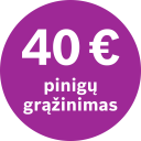 Susigrąžinkite 40€. Detaliau – akcijos aprašyme.